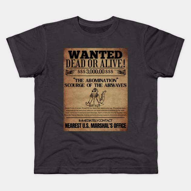 WANTED: THE ABOMINATION Kids T-Shirt by ICFAMMPOD: THE TEEPUBLIC STORE 